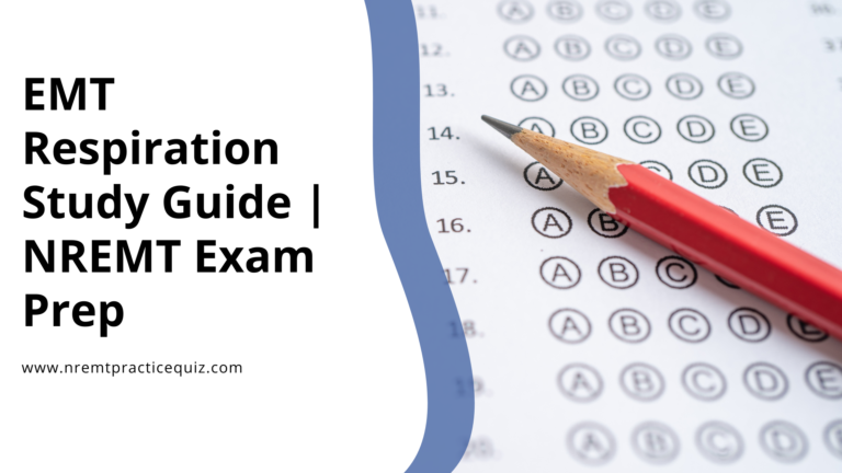 EMT Respiration Study Guide for NREMT Exam