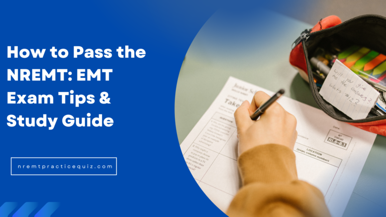 How to pass the NREMT EMT exam